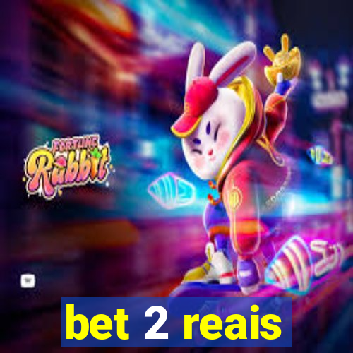 bet 2 reais