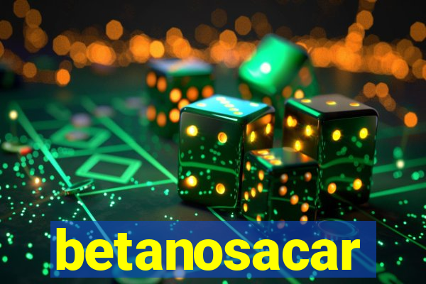 betanosacar