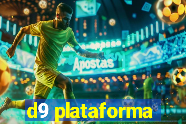 d9 plataforma