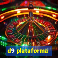d9 plataforma