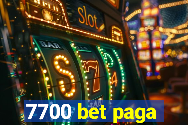 7700 bet paga