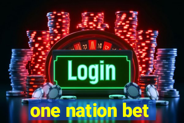 one nation bet