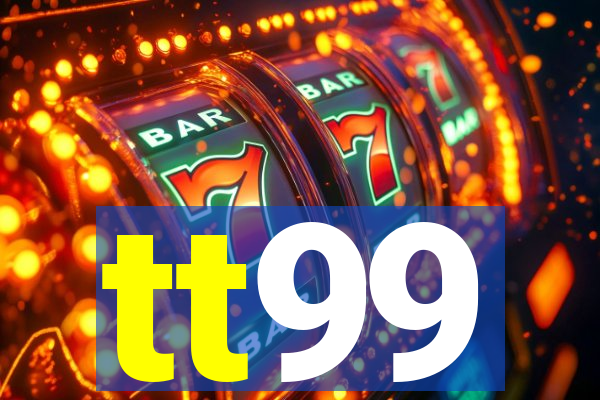 tt99