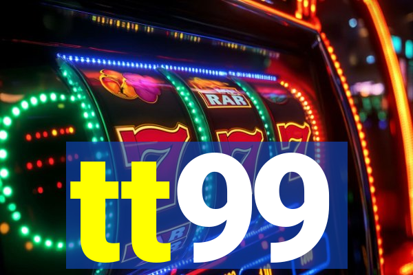 tt99