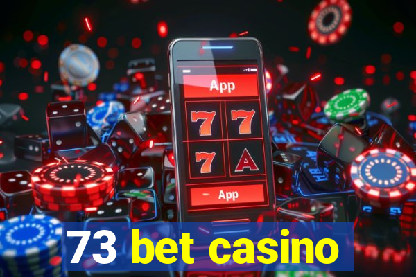 73 bet casino