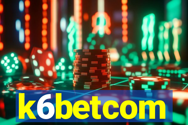 k6betcom