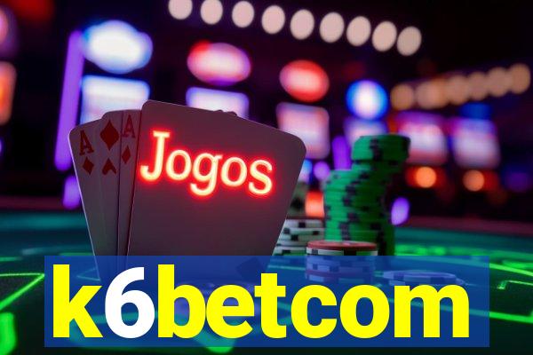k6betcom