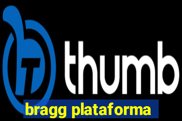 bragg plataforma