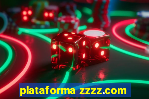plataforma zzzz.com