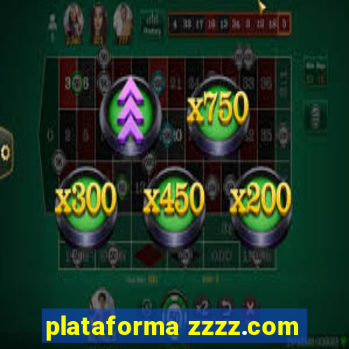 plataforma zzzz.com
