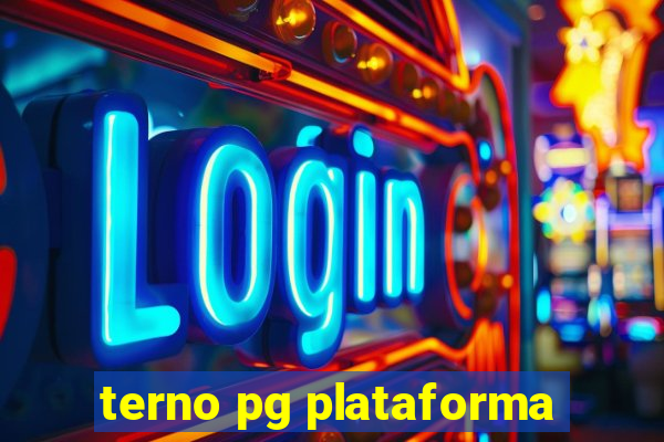terno pg plataforma