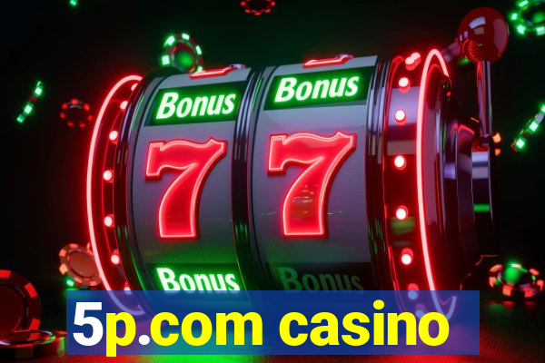 5p.com casino