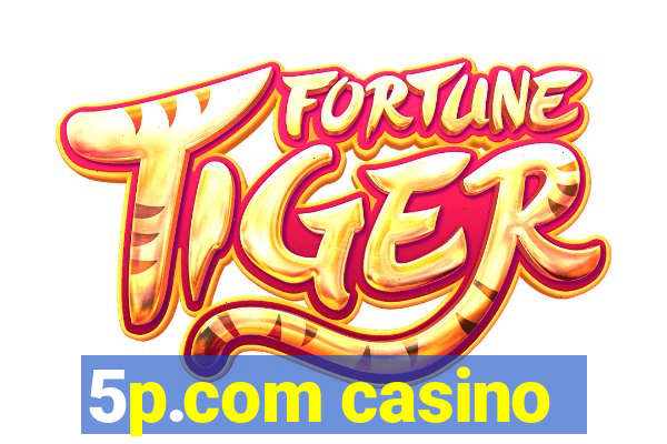 5p.com casino