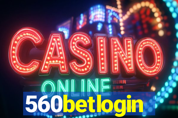 560betlogin