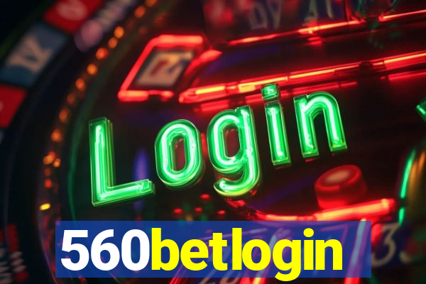 560betlogin