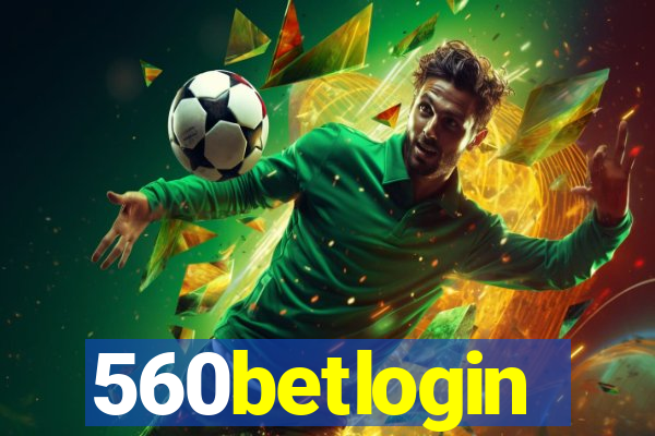 560betlogin