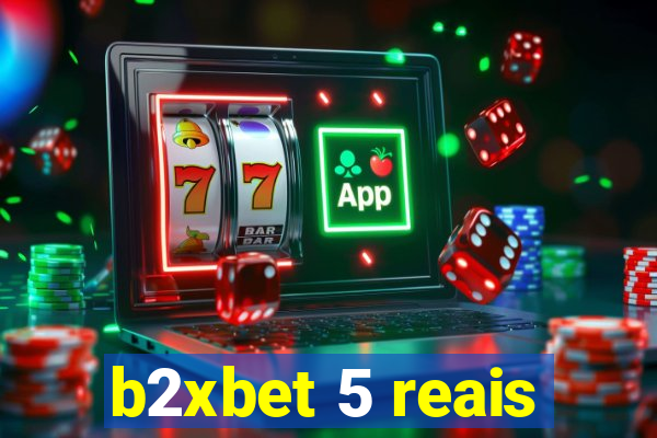 b2xbet 5 reais