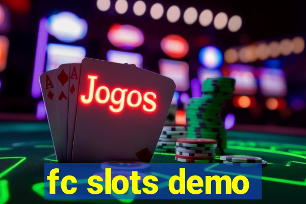 fc slots demo