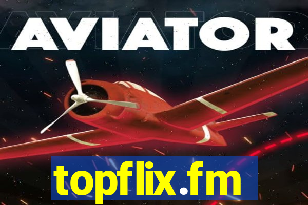 topflix.fm
