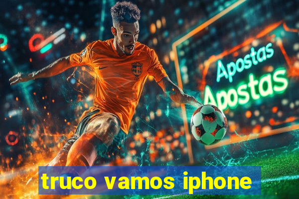 truco vamos iphone