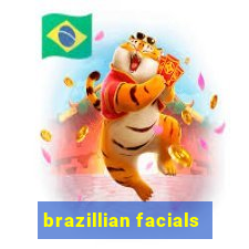 brazillian facials