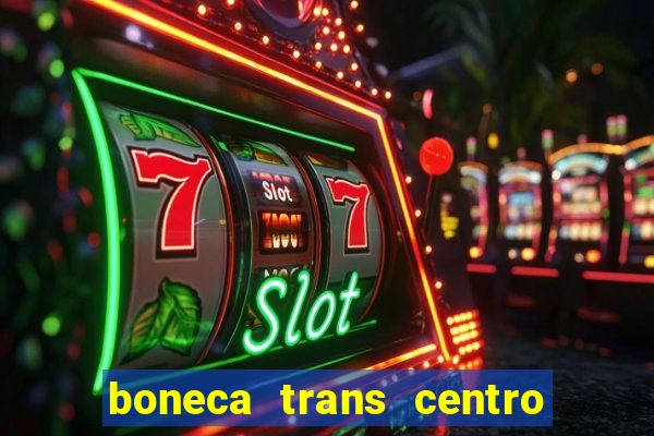 boneca trans centro de s o paulo capital e regi o skokka