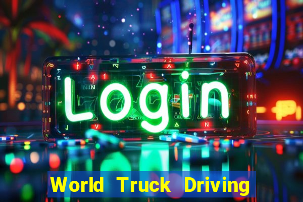 World Truck Driving Simulator Dinheiro Infinito tudo desbloqueado 2024
