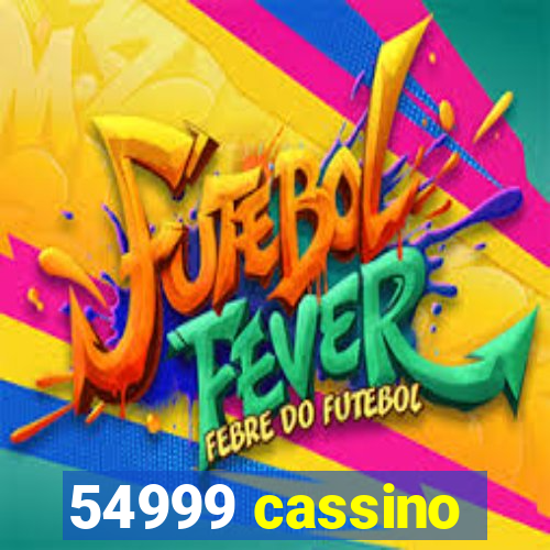 54999 cassino