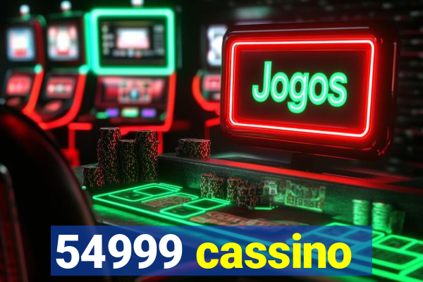 54999 cassino