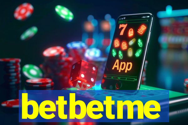 betbetme