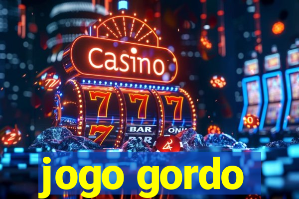 jogo gordo