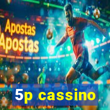 5p cassino