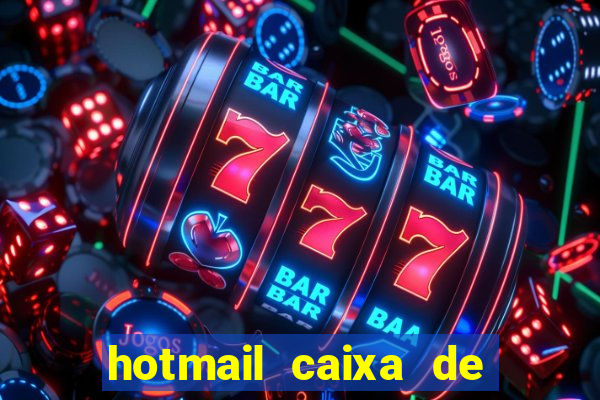 hotmail caixa de entrada entrar