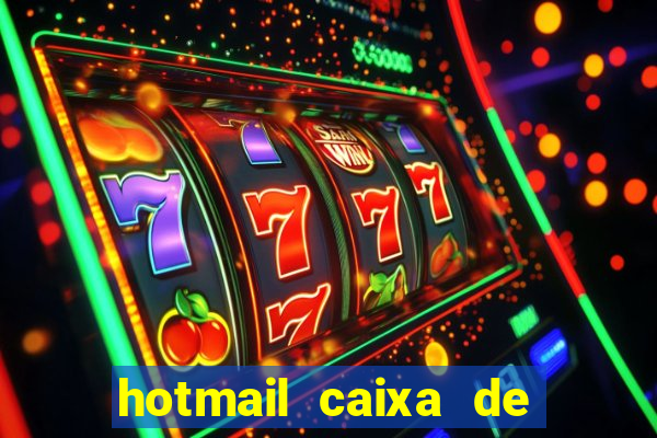 hotmail caixa de entrada entrar