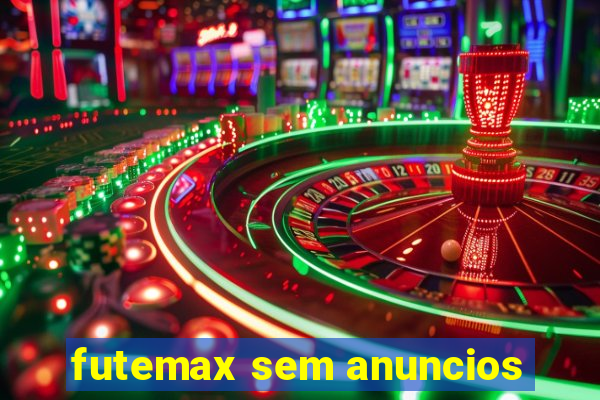 futemax sem anuncios