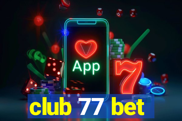 club 77 bet