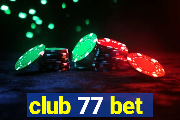 club 77 bet