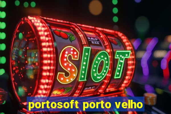 portosoft porto velho