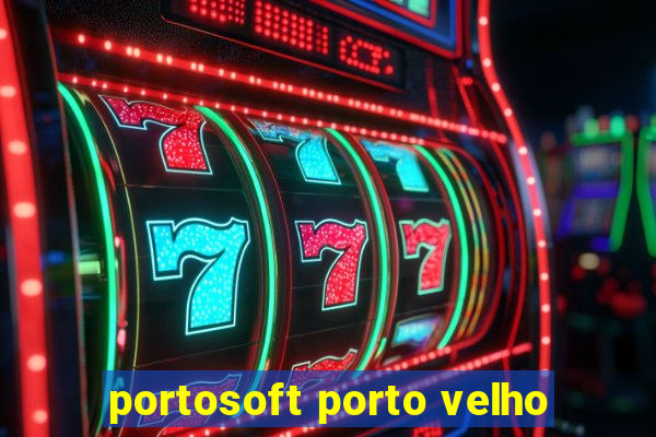 portosoft porto velho
