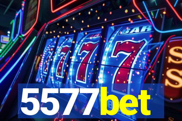 5577bet