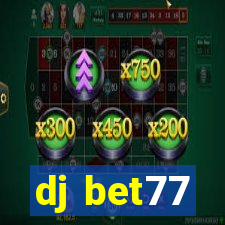 dj bet77