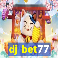 dj bet77