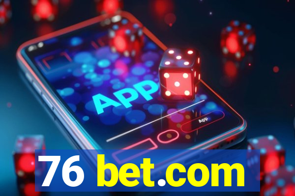76 bet.com