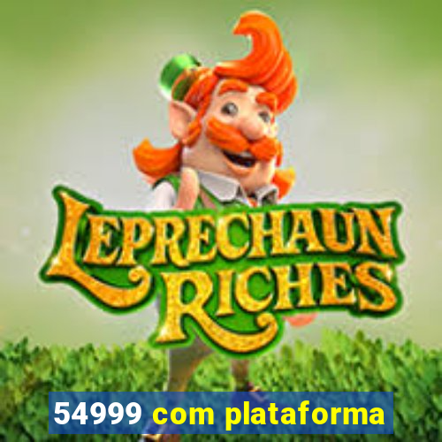 54999 com plataforma