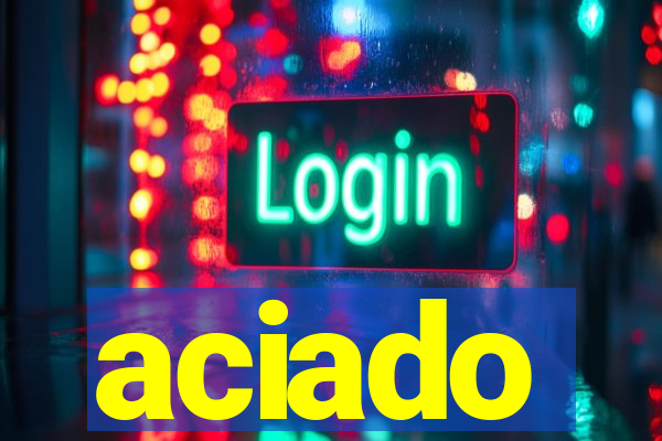 aciado
