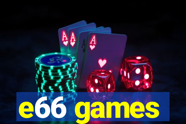 e66 games