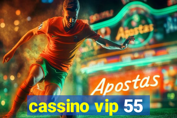 cassino vip 55