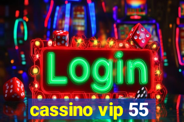 cassino vip 55