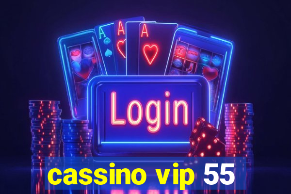 cassino vip 55