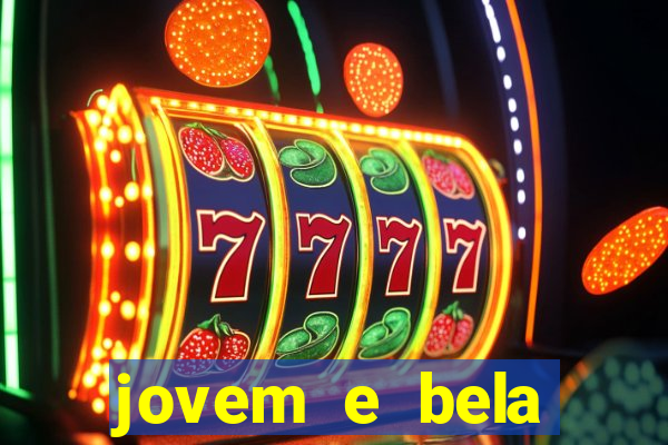 jovem e bela dublado download